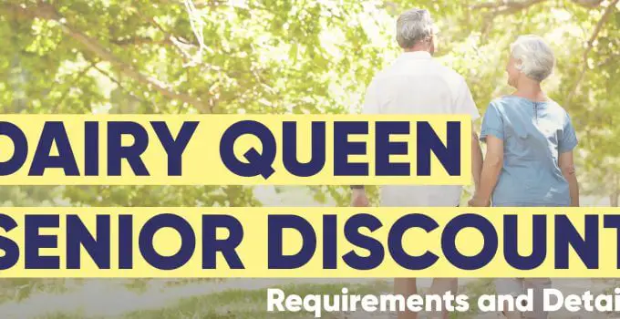 Dairy Queen Senior Discount Requirements And Details