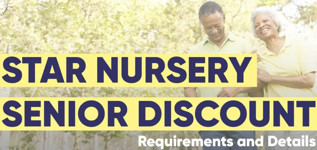 Star Nursery Senior Discount Requirements And Details