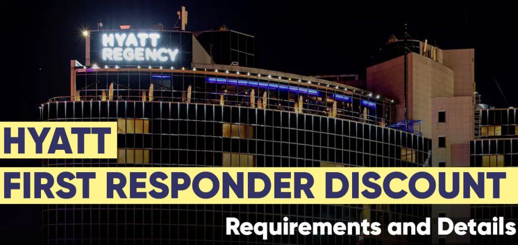 Hyatt first responder discount requirements and details