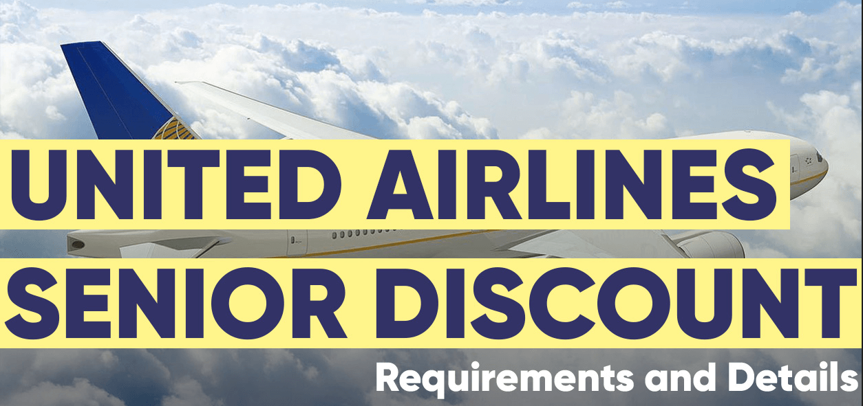 United Airlines Senior Discount: How to Save on Your Next Flight